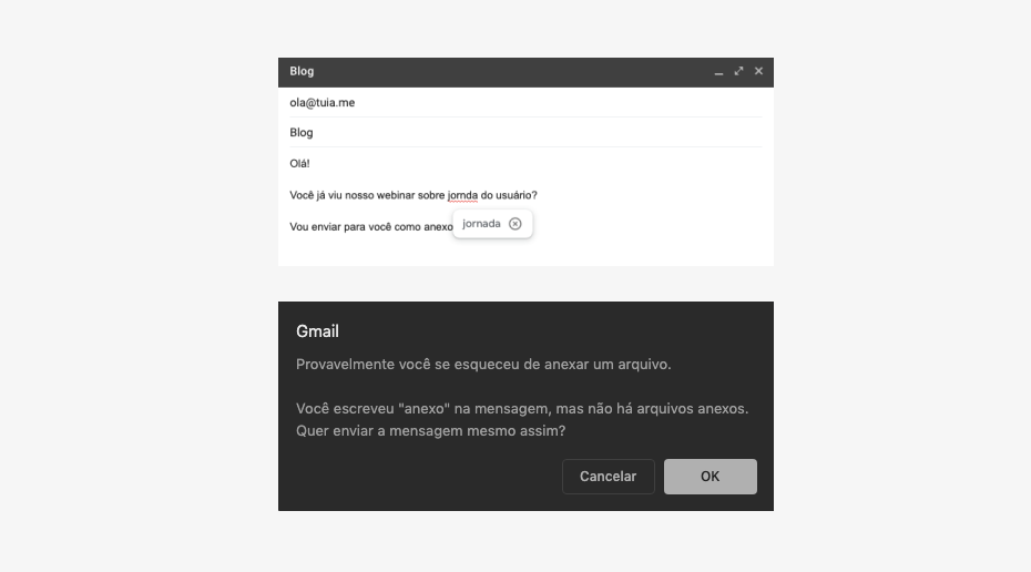 Exemplo de prevenção de erros: Gmail também consegue identificar quando você menciona a palavra “anexo” no corpo do e-mail, mas não anexou nenhum arquivo
